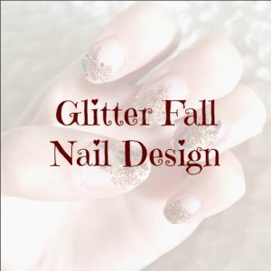 Glitter fall nail design